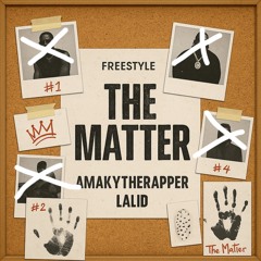 The Matter Freestyle