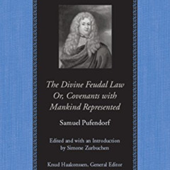 [FREE] EBOOK 💔 The Divine Feudal Law: Or, Covenants with Mankind, Represented (Natur