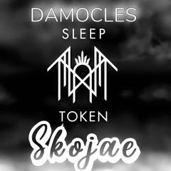 Sleep Token-Damocles(Skojae Remix)
