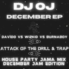 HOUSE PARTY JAMA MIX DECEMBER JAM EDITION BY DJ OJ