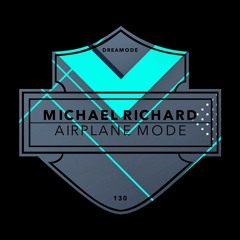 Michael Richard - Airplane Mode