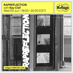 RAPREFLECTION - Key Clef - 05 Jun 2024