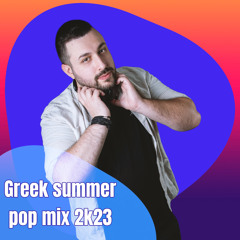 Greek Summer Pop Mix 2023 - Yannis FIveGuM