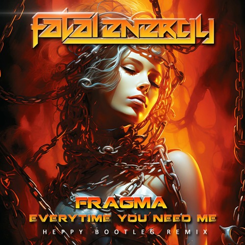 Fragma - Everytime You Need Me (Heppy Bootleg Remix) *FREE WAV DOWNLOAD*