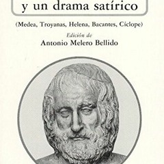Access [PDF EBOOK EPUB KINDLE] Cuatro tragedias y un drama satírico (Medea, Troyanas,