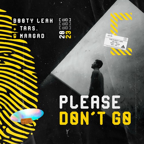 Booty Leak + TARS. & Margad - Please Don't Go [ FREE DOWNLOAD ]