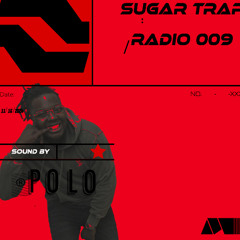 SUGARTRAP RADIO 009