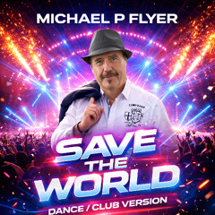 Save The World Dance Edit