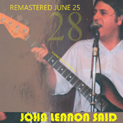 John Lennon Said (remastered 28)