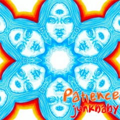 junkbaby - Patience