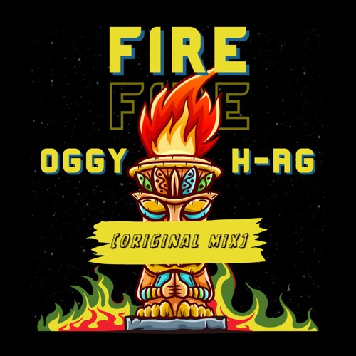 OGGY & H-AG - FIRE (Original Mix)