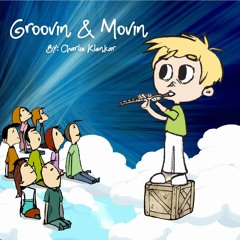 Groovin & Moovin - Charlie Klenkar (Radio Edit)