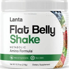 Lanta Flat Belly Shake Reviews - Does It Work? Read
