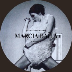 Marcia Baïla - Les Rita Mitsouko (Cinsault Remix)