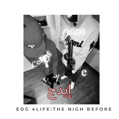 EDG4life:The Night Before