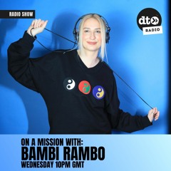 Bambi Rambo Presents On A Mission Ep 15