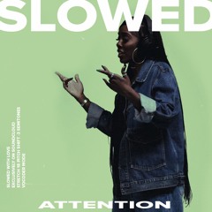 Tiwa Savage - Attention 𝗦𝗟𝗢𝗪𝗘𝗗 ─ 𝘧𝘦𝘢𝘵𝘶𝘳𝘦𝘥 𝘰𝘯 𝘚𝘰𝘶𝘭𝘦𝘤𝘵𝘪𝘰𝘯 𝘙𝘢𝘥𝘪𝘰
