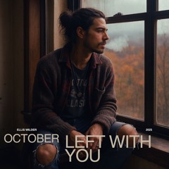 October Left With You