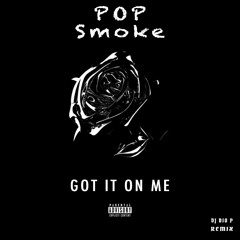 Pop Smoke - Got It On Me (DJ Dio P Reggaeton Remix)