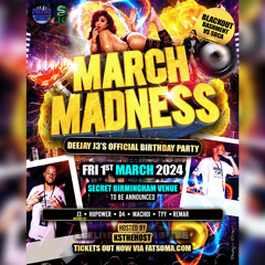 MARCH MADNESS - DEEJAY J3'S OFFICIAL BDAY PROMO MIX!