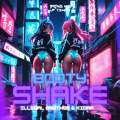 ILLEGAL BROTHER & KIDAM - BOOTY SHAKE