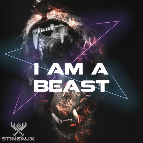 Stream Stineaux - I'm A Beast [FREE DOWNLOAD] by Stineaux | Listen online  for free on SoundCloud