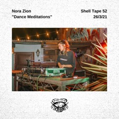 Shell Tape 52 - Nora Zion - "Dance Meditations"