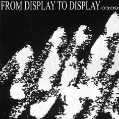 Jacob Stoy - From Display To Display