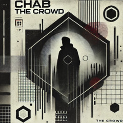 ChaB - The Crowd