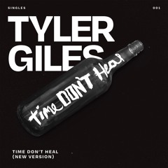 Time Don't Heal (Single)