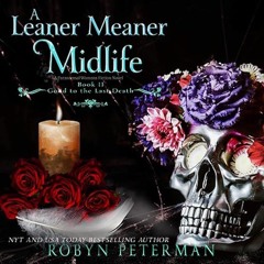 FREE Audiobook 🎧 : A Leaner Meaner Midlife (Good To The Last Death, Book 11), By Robyn Peterman