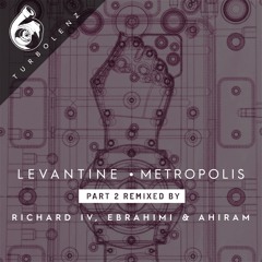 B1 Levantine - Metropolis (Richard IV Remix)