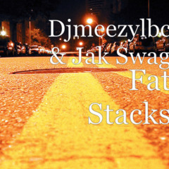 Fat Stacks - djmeezylbc feat. Jack Swag