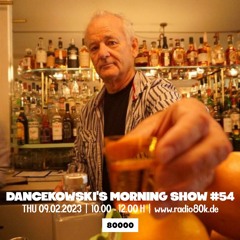 Dancekowski's Morning Show #54