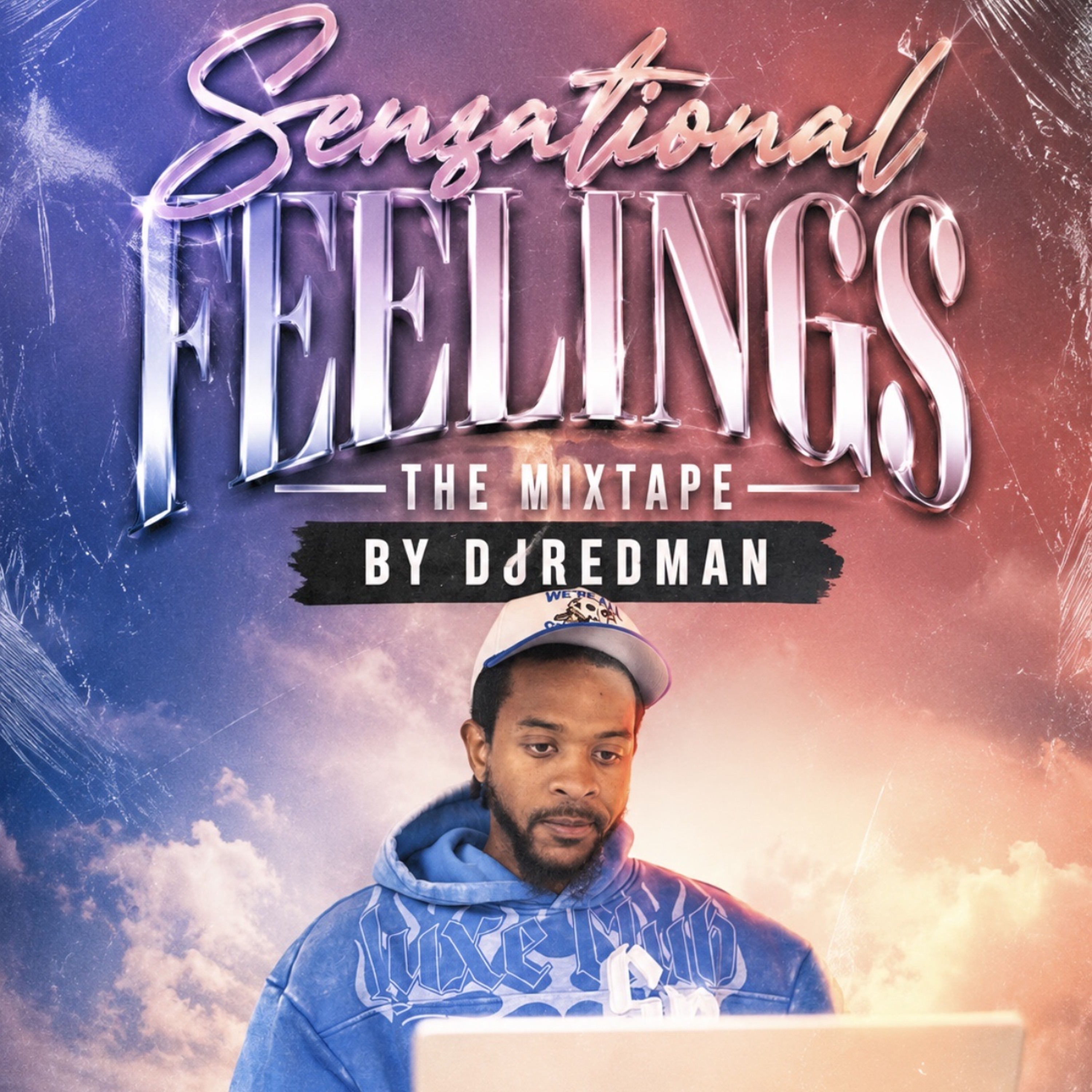 Sensational Feelings Mixtape 🔥 -DJREDMANNN