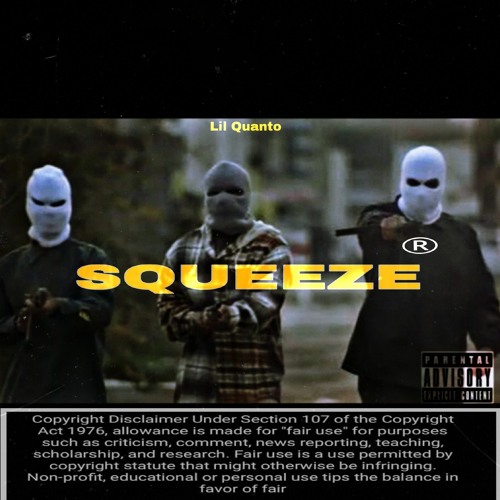 🔥$QUEEZE💥[REMASTERED by.Lil Quanto]