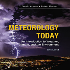 READ EBOOK 🖍️ Meteorology Today: An Introduction to Weather, Climate and the Environ
