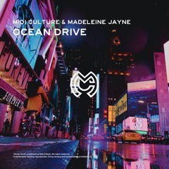 Midi Culture & Madeleine Jayne - Ocean Drive