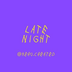 Late Night (RMX) SIMPLE VERSION - Free Download