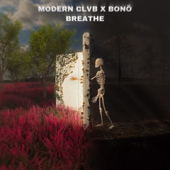 MODERN CLVB, bonö - Breathe