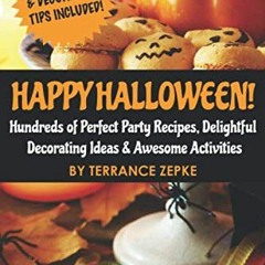 [READ] EPUB 🖍️ Happy Halloween! Hundreds of Perfect Party Recipes, Delightful Decora