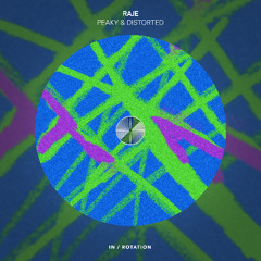 RAJE - Peaky and Distorted