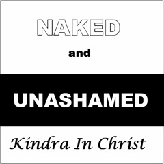 Naked and Unashamed