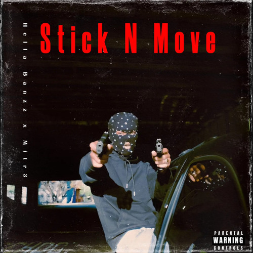 Stick N Move- Ft. Mitr3