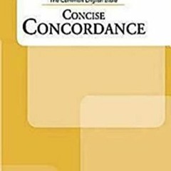 Get EBOOK 💜 CEB Concise Concordance by  Common English Bible [KINDLE PDF EBOOK EPUB]