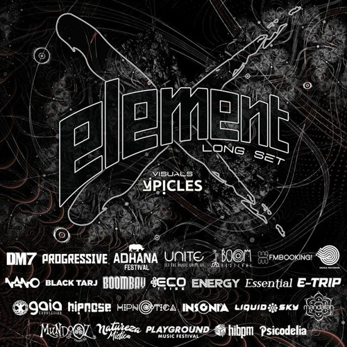 ELEMENT 10 YEARS - SPECIAL LONG SET with VJ PICLES