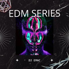 EDM SERIES