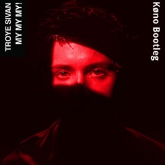 Troye Sivan - My My My! (KØNO Bootleg)