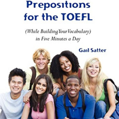[View] EPUB 🖋️ Mastering Prepositions for the TOEFL in Five Minutes a Day by  Gail S