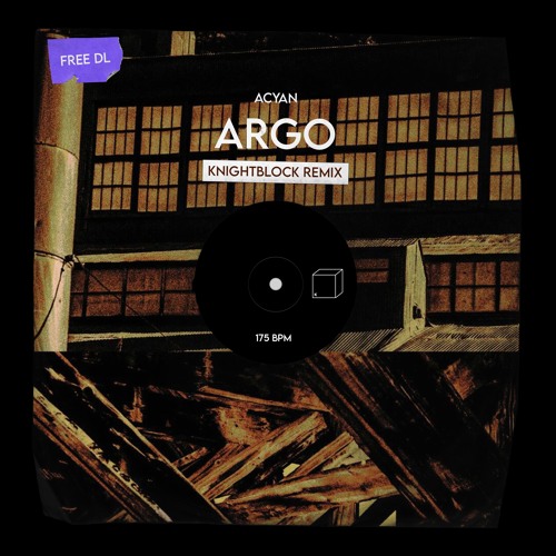 Acyan - ARGO (KnightBlock Remix)